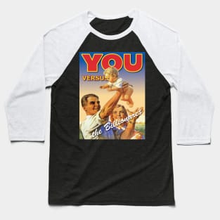 You vs. the Billionare$ - V2 Baseball T-Shirt